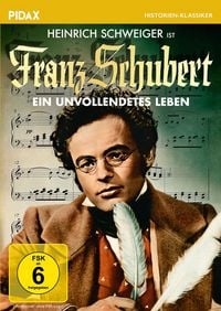 Produktbild: Franz Schubert - Ein unvollendetes Leben / Hervorragende Filmbiografie über den großen Komponisten (Pidax Historien-Klassiker)
