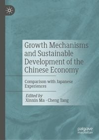 Produktbild: Growth Mechanisms and Sustainable Development of the Chinese Economy