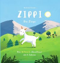 Produktbild: "Zippi die Ziege &ndash; Das interaktive Mitmachabenteuer ab 2 Jahren: Puste, rufe und sch&uuml;ttle, um Zippi zu helfen!"