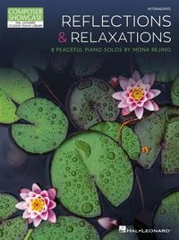 Produktbild: Reflections & Relaxations Intermediate Piano Sheet Music Book for Advancing Students 8 Inspiring Recital Pieces for Home Practice and Lessons Educational Piano Collection for Skill Building