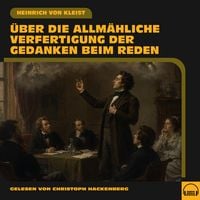 Produktbild: &Uuml;ber die allm&auml;hliche Verfertigung der Gedanken beim Reden