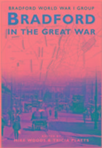 Produktbild: Woods, M: Bradford and the Great War