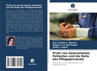 Produktbild: Profil von Gastrostomie-Patienten und die Rolle des Pflegepersonals