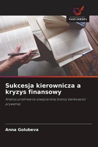 Produktbild: Sukcesja kierownicza a kryzys finansowy