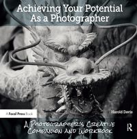 Produktbild: Achieving Your Potential as a Photographer
