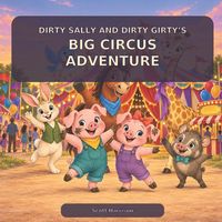 Produktbild: Dirty Sally and Dirty Girty's Big Circus Adventure