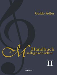 Produktbild: Handbuch der Musikgeschichte, Bd. 2