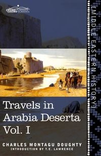 Produktbild: Travels in Arabia Deserta Vol. I