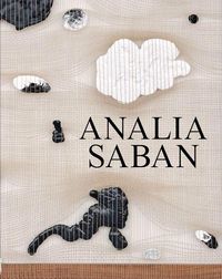 Produktbild: Analia Saban: Title, Date, Medium