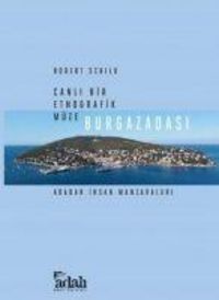 Produktbild: Burgazadasi - Canli Bir Etnografik M&uuml;ze Adadan Insan Manzaralari