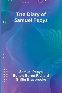 Produktbild: The Diary Of Samuel Pepys