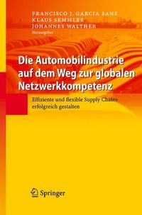 Produktbild: Die Automobilindustrie auf dem Weg zur globalen Netzwerkkompetenz