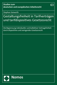 Produktbild: Gestaltungsfreiheit in Tarifvertr&auml;gen und tarifdispositives Gesetzesrecht