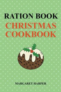 Produktbild: Ration Book Christmas Cookbook