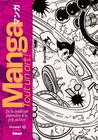 Produktbild: Manga : tout un art ! : de la tradition japonaise &agrave; la pop culture