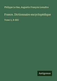 Produktbild: France. Dictionnaire encyclop&eacute;dique