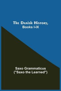 Produktbild: The Danish History, Books I-Ix