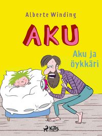 Produktbild: Aku 1 - Aku ja &ouml;ykk&auml;ri