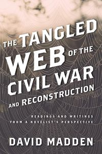 Produktbild: The Tangled Web of the Civil War and Reconstruction