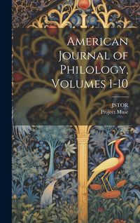 Produktbild: American Journal of Philology, Volumes 1-10