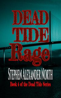 Produktbild: Dead Tide Rage (Dead Tide Series, #4)