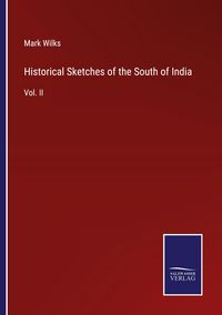 Produktbild: Historical Sketches of the South of India