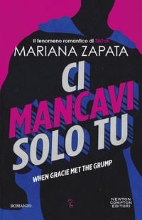 Produktbild: Ci mancavi solo tu. When Gracie met the grump