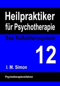 Produktbild: Heilpraktiker f&uuml;r Psychotherapie. Das Selbstlernsystem Band 12