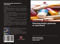 Produktbild: Pharmacologie g&eacute;n&eacute;rale et sp&eacute;cifique