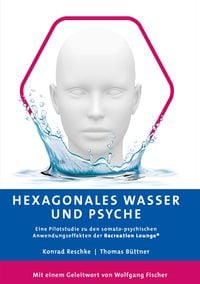 Produktbild: Hexagonales Wasser und Psyche