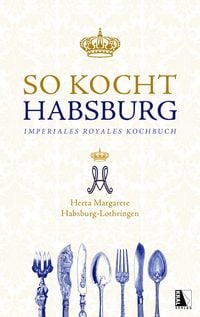 Produktbild: So kocht Habsburg