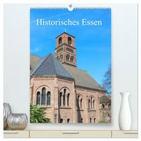 Produktbild: Historisches Essen (hochwertiger Premium Wandkalender 2026 DIN A2 hoch), Kunstdruck in Hochglanz