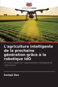 Produktbild: L'agriculture intelligente de la prochaine g&eacute;n&eacute;ration gr&acirc;ce &agrave; la robotique IdO