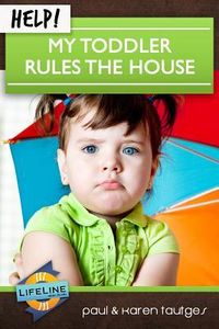 Produktbild: Help! My Toddler Rules the House