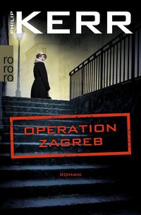 Bild vom Artikel Operation Zagreb vom Autor Philip Kerr