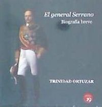 Produktbild: El general Serrano : biograf&iacute;a breve