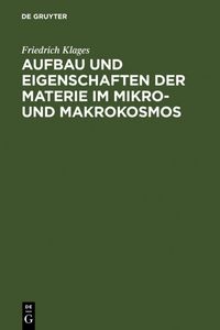 Produktbild: Aufbau und Eigenschaften der Materie im Mikro- und Makrokosmos