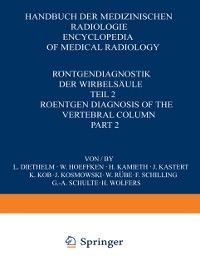 Produktbild: R&ouml;ntgendiagnostik der Wirbels&auml;ule / Roentgen Diagnosis of the Vertebral Column