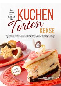 Produktbild: Das große 2 in 1 Backbuch - Kuchen, Torten, Kekse