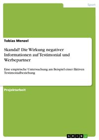 Produktbild: Skandal! Die Wirkung negativer Informationen auf Testimonial und Werbepartner