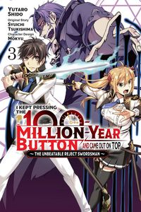 Produktbild: I Kept Pressing the 100-Million-Year Button and Came Out on Top, Vol. 3 (Manga)