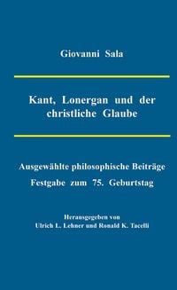 Produktbild: Kant, Lonergan und der christliche Glaube