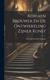 Produktbild: Adriaen Brouwer En De Ontwikkeling Zijner Kunst