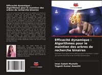 Produktbild: Efficacit&eacute; dynamique : Algorithmes pour le maintien des arbres de recherche binaires