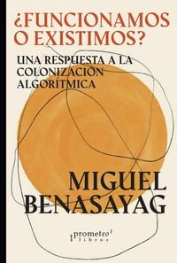 Produktbild: &iquest;Funcionamos o existimos?