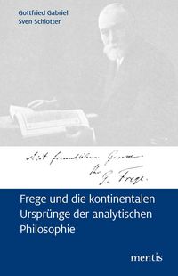 Produktbild: Frege und die kontinentalen Urspr&uuml;nge der analytischen Philosophie