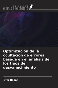 Produktbild: Optimizaci&oacute;n de la ocultaci&oacute;n de errores basada en el an&aacute;lisis de los tipos de desvanecimiento