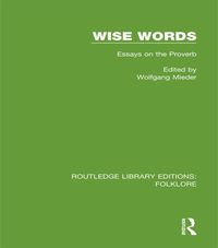 Bild vom Artikel Wise Words (RLE Folklore) vom Autor Wolfgang Mieder