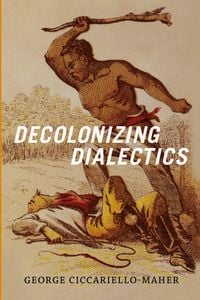 Produktbild: Decolonizing Dialectics