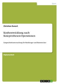 Produktbild: Kraftentwicklung nach Knieprothesen-Operationen